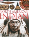 DK Eyewitness Books: North American Indian