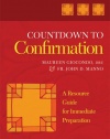 Countdown to Confirmation: A Resource Guide for Immediate Preparation