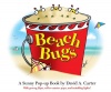 Beach Bugs: A Sunny Pop-up Book by David A. Carter