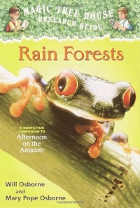 Rain Forests (Magic Tree House Research Guide)