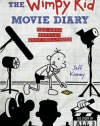 The Wimpy Kid Movie Diary: How Greg Heffley Went Hollywood, Revised and Expanded Edition (Diary of a Wimpy Kid)