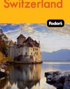 Fodor's Switzerland (Full-color Travel Guide)