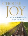 Choose Joy Participant's Guide: Because Happiness Isn't Enough (A Four-Session Study)