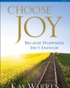 Choose Joy DVD: Because Happiness Isn't Enough (A Four-Session Study)