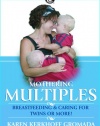 Mothering Multiples: Breastfeeding and Caring for Twins or More! (La Leche League International Book)