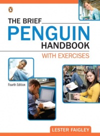 The Brief Penguin Handbook with Exercises (4th Edition) (Faigley Penguin Franchise)