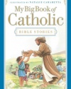 My Big Book of Catholic Bible Stories