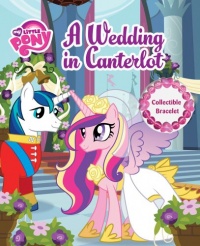 My Little Pony A Wedding in Canterlot (My Little Pony (Reader's Digest))