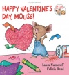 Happy Valentine's Day, Mouse! (If You Give...)