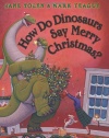 How Do Dinosaurs Say Merry Christmas?