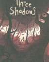 Three Shadows