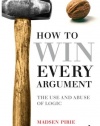 EPZ How to Win Every Argument: The Use and Abuse of Logic