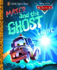 Mater and the Ghost Light (Little Golden Book) (Cars movie tie in)