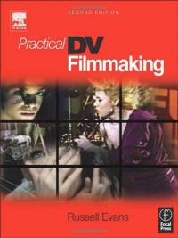 Practical DV Filmmaking