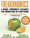 Freakonomics: A Rogue Economist Explores the Hidden Side of Everything (P.S.)