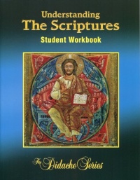 Understanding the Scriptures 3: Student Edition Workbook (The Didache Series)