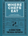 Where Chefs Eat: A Guide to Chefs' Favourite Restaurants