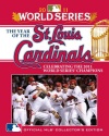 The Year of the St. Louis Cardinals: Celebrating the 2011 World Series Champions