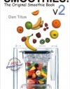 Smoothies! The Original Smoothie Book: Volume 2