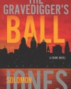 The Gravedigger's Ball: A Coletti Novel (Coletti Novels)