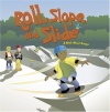 Roll, Slope, and Slide: A Book About Ramps (Amazing Science)