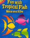 Fun with Tropical Fish Stencils (Dover Stencils)