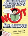 Charlie Joe Jackson's Guide to Not Reading