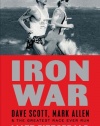 Iron War: Dave Scott, Mark Allen, and the Greatest Race Ever Run