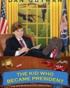 The Kid Who Became President