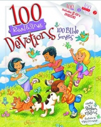 100 Devotions, 100 Bible Songs (Read & Sing)