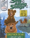 Disney's Brother Bear Sing Along Songs