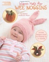 Warm Hats for Wee Noggins (Leisure Arts #5538)