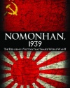 Nomonhan, 1939: The Red Army's Victory That Shaped World War II