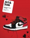 Art & Sole: Contemporary Sneaker Art & Design