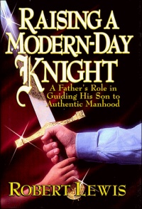 Raising a Modern-Day Knight: A Father's Role in Guiding His Son to Authentic Manhood