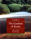 A Guide to the Gardens of Kyoto