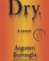 Dry 10th Anniversary Edition: A Memoir