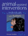 Animal-assisted Interventions for Individuals with Autism