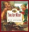 You Are Mine (Max Lucado's Wemmicks)