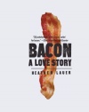 Bacon: A Love Story