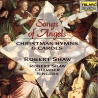 Songs of Angels - Christmas Hymns and Carols