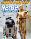 R2-D2 and Friends (DK READERS)