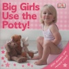 Big Girls Use the Potty!