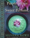 Purple Citrus and Sweet Perfume: Cuisine of the Eastern Mediterranean