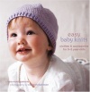 Easy Baby Knits: Clothes & Accessories for 0-3 Year-olds