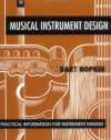 Musical Instrument Design: Practical Information for Instrument Design