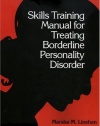 Skills Training Manual for Treating Borderline Personality Disorder