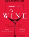 The New York Times Book of Wine: More Than 30 Years of Vintage Writing