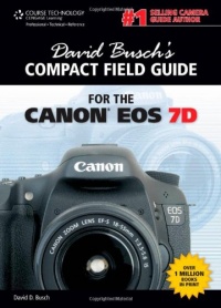 David Busch's Compact Field Guide for the Canon EOS 7D