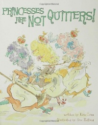 Princesses Are Not Quitters